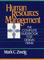 Human Resources Management The Complete Guidebook for Design Firms,0471633747,9780471633747