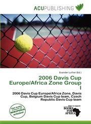 2006 Davis Cup Europe/Africa Zone Group I,6137395162,9786137395165