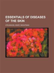 Essentials of Diseases of the Skin,1153794268,9781153794268