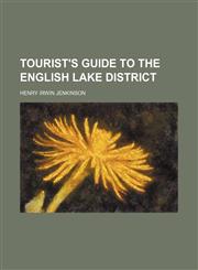 Tourist's Guide to the English Lake District,1150052805,9781150052804