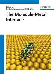 The Molecule-Metal Interface,3527410600,9783527410606