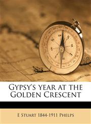 Gypsy's year at the Golden Crescent,1177488787,9781177488785