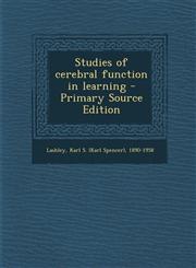 Studies of Cerebral Function in Learning,1287669603,9781287669609