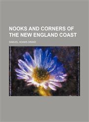Nooks and corners of the New England coast,1152027026,9781152027022