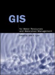 Gis for Water Resources and Watershed Management,0415286077,9780415286077