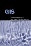 Gis for Water Resources and Watershed Management,0415286077,9780415286077