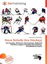 Dave Schultz (Ice Hockey),6201957375,9786201957374