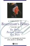 A Companion to Shakespeare's Works, The Poems, Problem Comedies, Late Plays 4 Vols.,0631226354,9780631226352