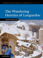 The Wandering Heretics of Languedoc,0521182271,9780521182270