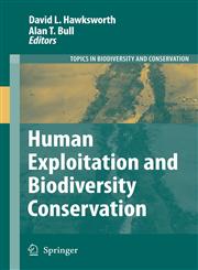 Human Exploitation and Biodiversity Conservation,1402052820,9781402052828