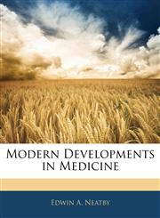 Modern Developments in Medicine,1141580896,9781141580897