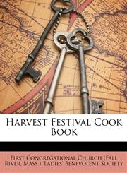 Harvest Festival Cook Book,114623628X,9781146236287