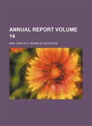 Annual report Volume 14,1459036549,9781459036543