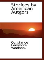 Storices by American Autgors,1110402554,9781110402557