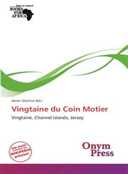 Vingtaine du Coin Motier,6137948897,9786137948897