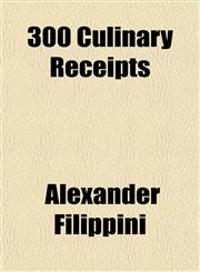 300 Culinary Receipts,1152823302,9781152823303