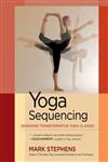 Yoga Sequencing Designing Transformative Yoga Classes,1583944974,9781583944974