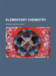 Elementary Chemistry,1458808025,9781458808028