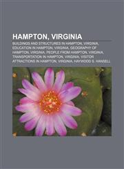 Hampton, Virginia Buildings and structures in Hampton, Virginia, Education in Hampton, Virginia, Geography of Hampton, Virginia,1157403336,9781157403333