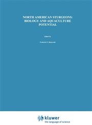 North American Sturgeons Biology and Aquaculture Potential,9061935393,9789061935391