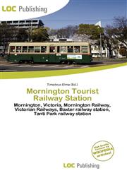 Mornington Tourist Railway Station,6135678426,9786135678420