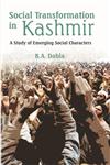Social Transformation in Kashmir A Study of Emerging Social Characters,8121211425,9788121211420