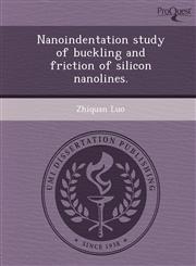 Nanoindentation study of buckling and friction of silicon nanolines.,1244075469,9781244075467