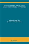 Dynamic Characterisation of Analogue-To-Digital Converters,0387259023,9780387259024