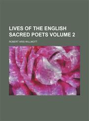 Lives of the English Sacred Poets Volume 2,1154358496,9781154358490