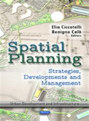 Spatial Planning Strategies, Developments & Management,1614708940,9781614708940