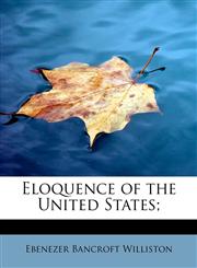 Eloquence of the United States;,1241276692,9781241276690