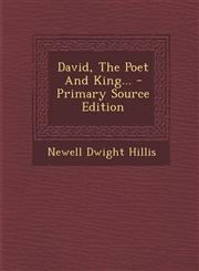 David, The Poet And King... - Primary Source Edition,1293102040,9781293102046