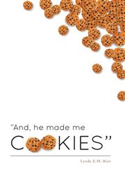 And, He Made Me Cookies,1460207149,9781460207147