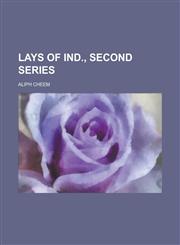 Lays of Ind., second series,1231114754,9781231114759