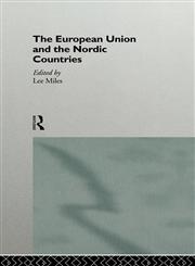 The European Union and the Nordic Countries,0415124220,9780415124225