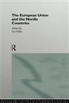 The European Union and the Nordic Countries,0415124220,9780415124225