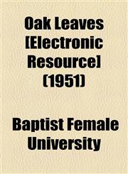 Oak Leaves [Electronic Resource] (1951),115511440X,9781155114408