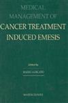 Medical Management of Cancer Treatment Induced Emesis 1st Edition,1853172677,9781853172670