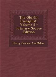 Oberlin Evangelist, Volume 5,128968636X,9781289686369