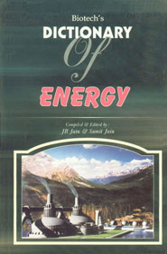 Biotech's Dictionary of Energy 1st Indian Edition,8176221651,9788176221658