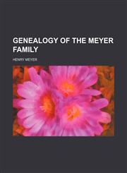 Genealogy of the Meyer Family,1151667331,9781151667335