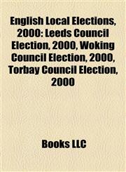 English Local Elections, 2000 Leeds Council Election, 2000,1155443020,9781155443027