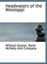 Headwaters of the Mississppi,1140326201,9781140326205