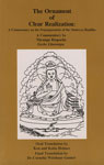 The Ornament of Clear Realization A Commentary on the Prajnaparamita of the Maitreya Buddha : Skt. Abhisamayalankara-Prajnaparamita-Upadesha-Shastra 1st Edition,817030718X,9788170307181