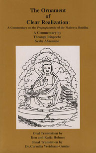 The Ornament of Clear Realization A Commentary on the Prajnaparamita of the Maitreya Buddha : Skt. Abhisamayalankara-Prajnaparamita-Upadesha-Shastra 1st Edition,817030718X,9788170307181