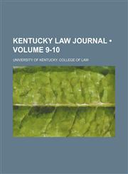 Kentucky Law Journal (Volume 9-10),1150353694,9781150353697