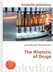 The Rhetoric of Drugs,551114729X,9785511147291
