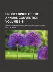Proceedings of the  annual convention Volume 8-11,1236532678,9781236532671