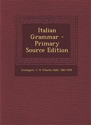 Italian Grammar - Primary Source Edition,1295064898,9781295064892
