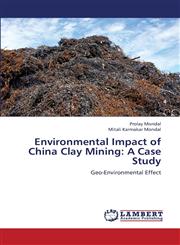 Environmental Impact of China Clay Mining A Case Study,3659370061,9783659370069